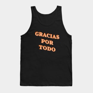 Spanish Language Phrase 'Gracias Por Todo', Spanish Thanksgiving Tank Top